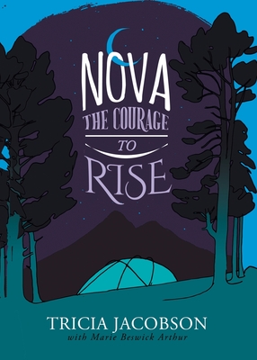 Nova: The Courage to Rise