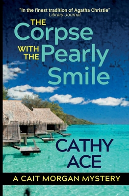 The Corpse with the Pearly Smile (The Cait Morgan Mysteries)