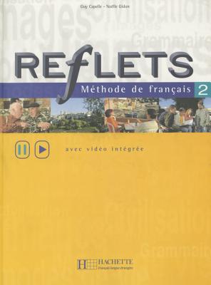 Image for Reflets Methode Francaise, Level 2 (avec video integree) (French and English Edition) Reflets Methode Francaise, Level 2 (avec video integree) (French and English Edition)