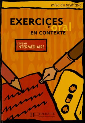 Exercices D'Oral En Contexte niveau Intermediaire