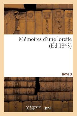 Mmoires d'Une Lorette