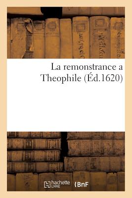 La Remonstrance a Theophile