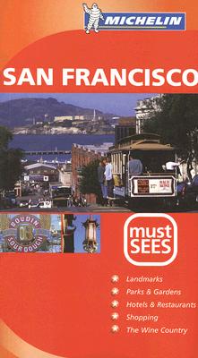 Must Sees San Francisco (Must See Guides/Michelin)