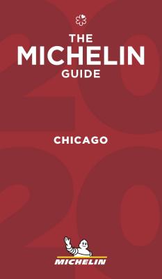 MICHELIN Guide Chicago 2019: Restaurants (Michelin Red Guide)