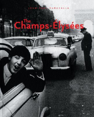 The Champs-Elyses [Hardcover] Caracalla, Jean-Paul