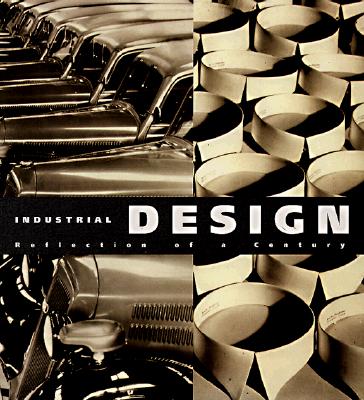Image for INDUSTRIAL DESIGN: REFLECTION OF A CENTURY