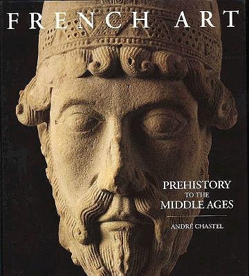 FRENCH ART: PREHISTORY TO THE MIDDLE AGES