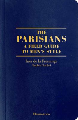 The Parisian Field Guide to Men's Style