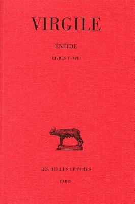 VIRGILE: NIDE. LIVRES V-VIII Tome II: Texte tabli Et Traduit.