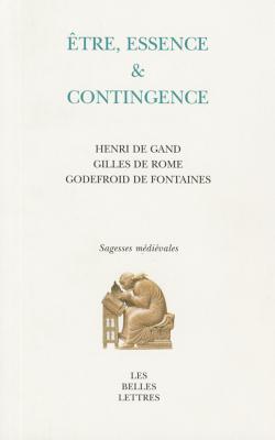 Etre, essence et contingence (Sagesses Medievales) (French Edition)