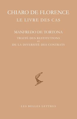 Le Livre Des Cas: Manfredo de Tortona: Traite Des Restitutions Et de la Diversite Des Contrats (Bibliotheque Scolastique) (French Edition)