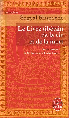 Le Livre Tibetain de la Vie Et de la Mort (Le Livre de Poche) (French Edition)