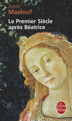 Le Premier Siecle Apres Beatrice (Ldp Litterature) (French Edition)