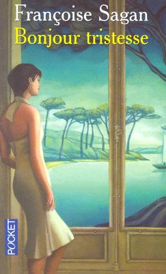 Bonjour Tristesse (French Edition)