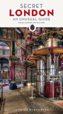 Image for Secret London - An Unusual Guide ('Secret' guides) Secret London - An Unusual Guide ('Secret' guides)