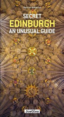 Image for Secret Edinburgh An unusual guide ('Secret' guides) Secret Edinburgh An unusual guide ('Secret' guides)