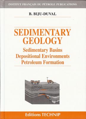 Sedimentary Geology: Sedimentary Basins, Depositional Environments, Petroleum Formation