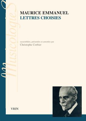 Lettres Choisies (Musicologies) (French Edition)