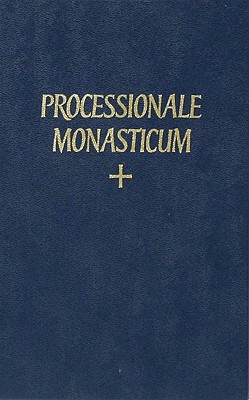 Image for Processionale Monasticum Ad Usum Congregationis Gallic Ordinis Sancti Benedicti (French Edition)