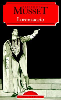 Lorenzaccio (World Classics) (French Edition)