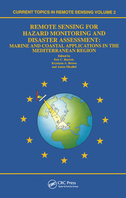 Remote Sensing for Hazard Monitoring and Disaster Assessment: Marine and Coastal Applications in the Mediterranean Region (Current Topics in Remote Sensing)