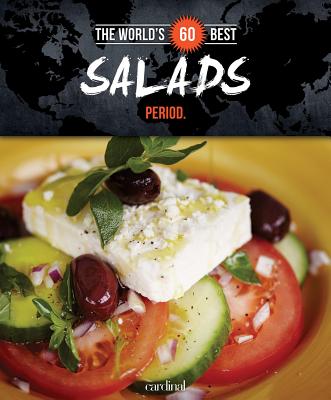 Image for WORLD'S 60 BEST SALADS PERIOD. , THE