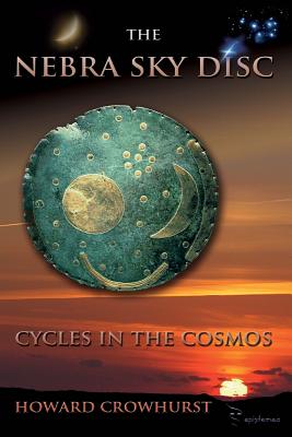 The Nebra Sky Disc: cycles in the cosmos
