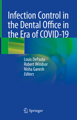 Infection Control in the Dental Office in the Era of COVID-19