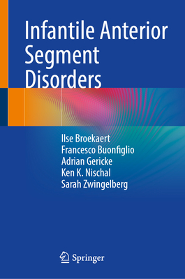 Image for Infantile Anterior Segment Disorders Infantile Anterior Segment Disorders