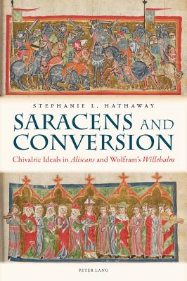 Saracens and Conversion: Chivalric Ideals in 