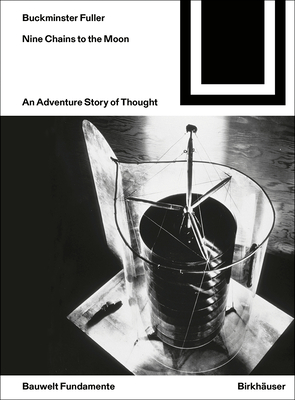 Nine Chains to the Moon: An Adventure Story of Thought (Bauwelt Fundamente, 165)
