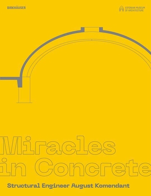 Image for Miracles in Concrete: Structural Engineer August Komendant