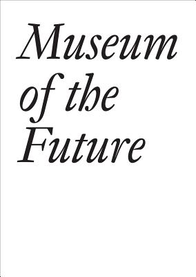 Museum of the Future (Documents)