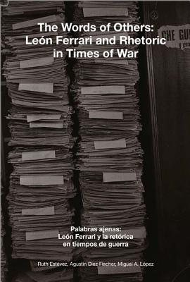 The Words of Others: Len Ferrari and Rhetoric in Times of War