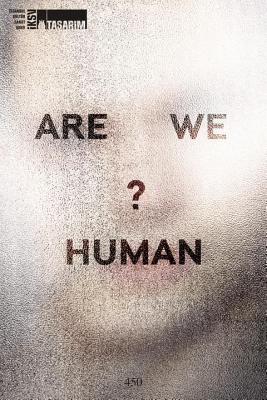 Are We Human The Design of the Species - 2 seconds, 2 days, 2 years, 200 years, 200,000 years