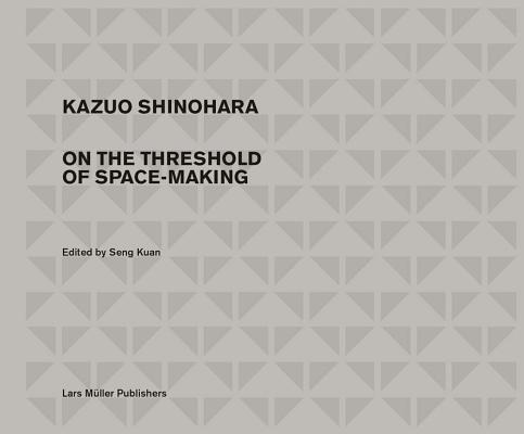 Kazuo Shinohara: Traversing the House and the City