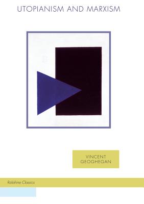 Utopianism and Marxism (Ralahine Utopian Studies)