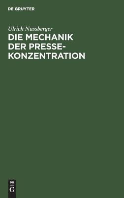 Die Mechanik der Pressekonzentration (German Edition)