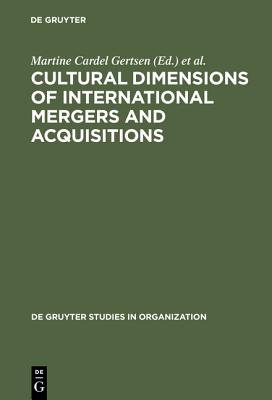 Cultural Dimensions of International Mergers and Acquisitions (de Gruyter Studies in Organization, 85)
