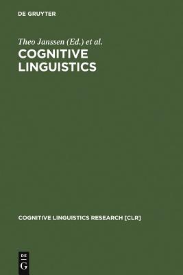 Cognitive Linguistics: Foundations, Scope, and Methodology (Cognitive Linguistics Research [CLR], 15)