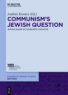 Communisms Jewish Question (Europisch-jdische Studien Editionen) [Hardcover] Kovacs, Andrs
