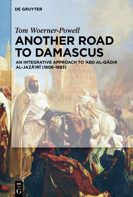 Another Road to Damascus [Hardcover] Woerner-Powell, Tom