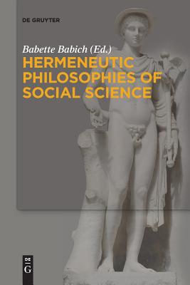 Image for Hermeneutic Philosophies of Social Science