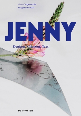 JENNY. Ausgabe 09: Denken. Glnzen. Text. (Edition Angewandte) (German Edition)