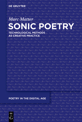 Sonic Poetry: Technological Methods as Creative Practice