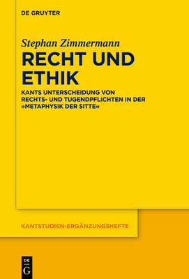 Recht Und Ethik: Kants Unterscheidung Von Rechts- Und Tugendpflichten in Der Metaphysik Der Sitten