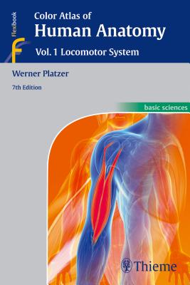 Color Atlas of Human Anatomy: Vol 1. Locomotor System (Color Atlas of Human Anatomy, 1)