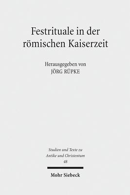 FESTRITUALE IN DER ROMISCHEN KAISERZEIT