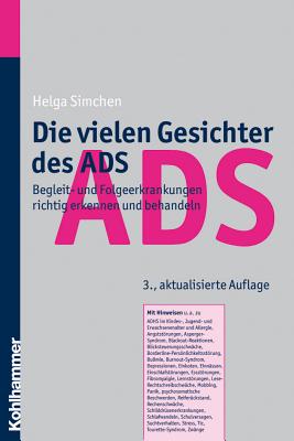 Die vielen Gesichter des Ads: Begleit- und Folgeerkrankungen richtig erkennen und behandeln (German Edition)