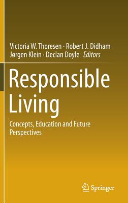Responsible Living: Concepts, Education and Future Perspectives
